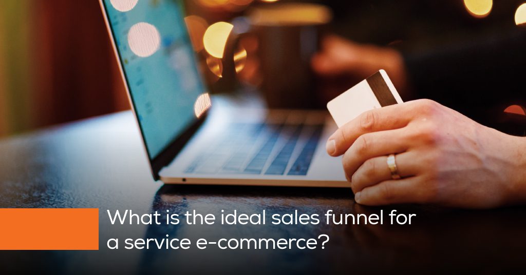 What is the ideal sales funnel for a service e-commerce?