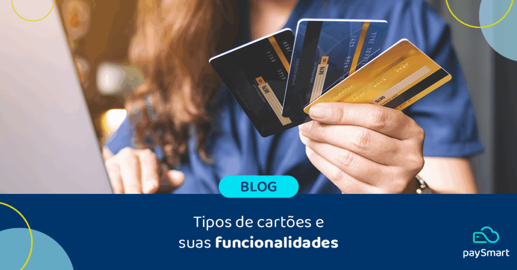 Tipos de cartões e suas funcionalidades