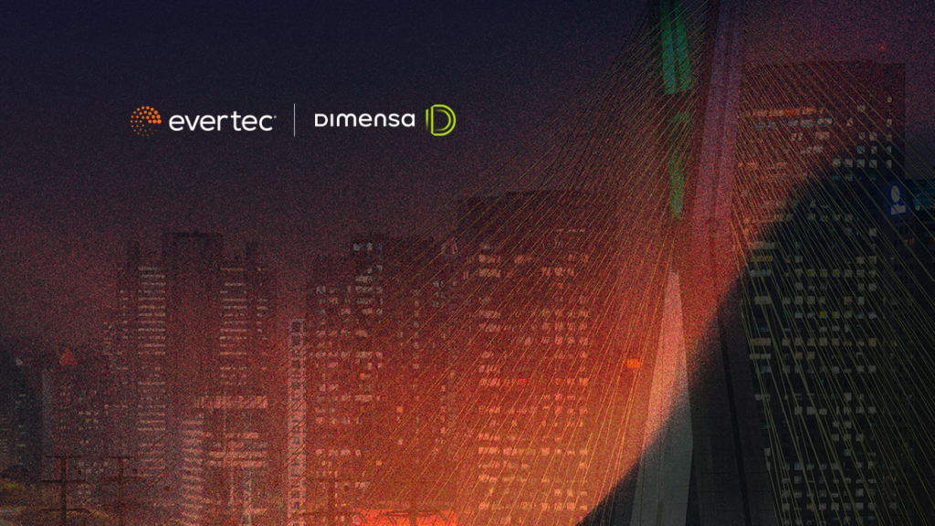 Evertec assina acordo para adquirir Dimensa por R$ 950 milhões,  fortalecendo sua estratégia de crescimento no Brasil